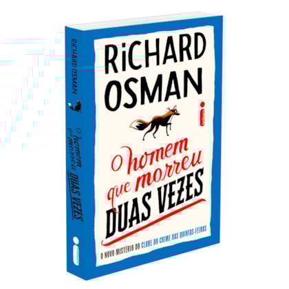 O Homem Que Morreu Duas Vezes (Série O Clube do Crime das Quinta-Feira) Volume 2