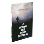 O Homem que Ouvia Estrelas O Homem que Ouvia Estrelas
