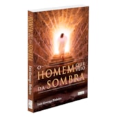 O Homem que Veio da Sombra O Homem que Veio da Sombra