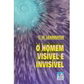 O Homem Visível e Invisível