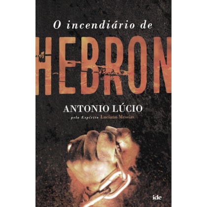 O Incendiário de Hebron