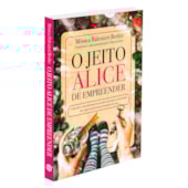 O Jeito Alice de Empreender