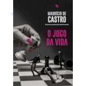 O Jogo da Vida O Jogo da Vida