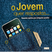 O Jovem quer Respostas... O Jovem quer Respostas...