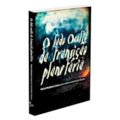 O Lado Oculto da Transição Planetária