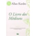 O Livro dos Médiuns - 14x21