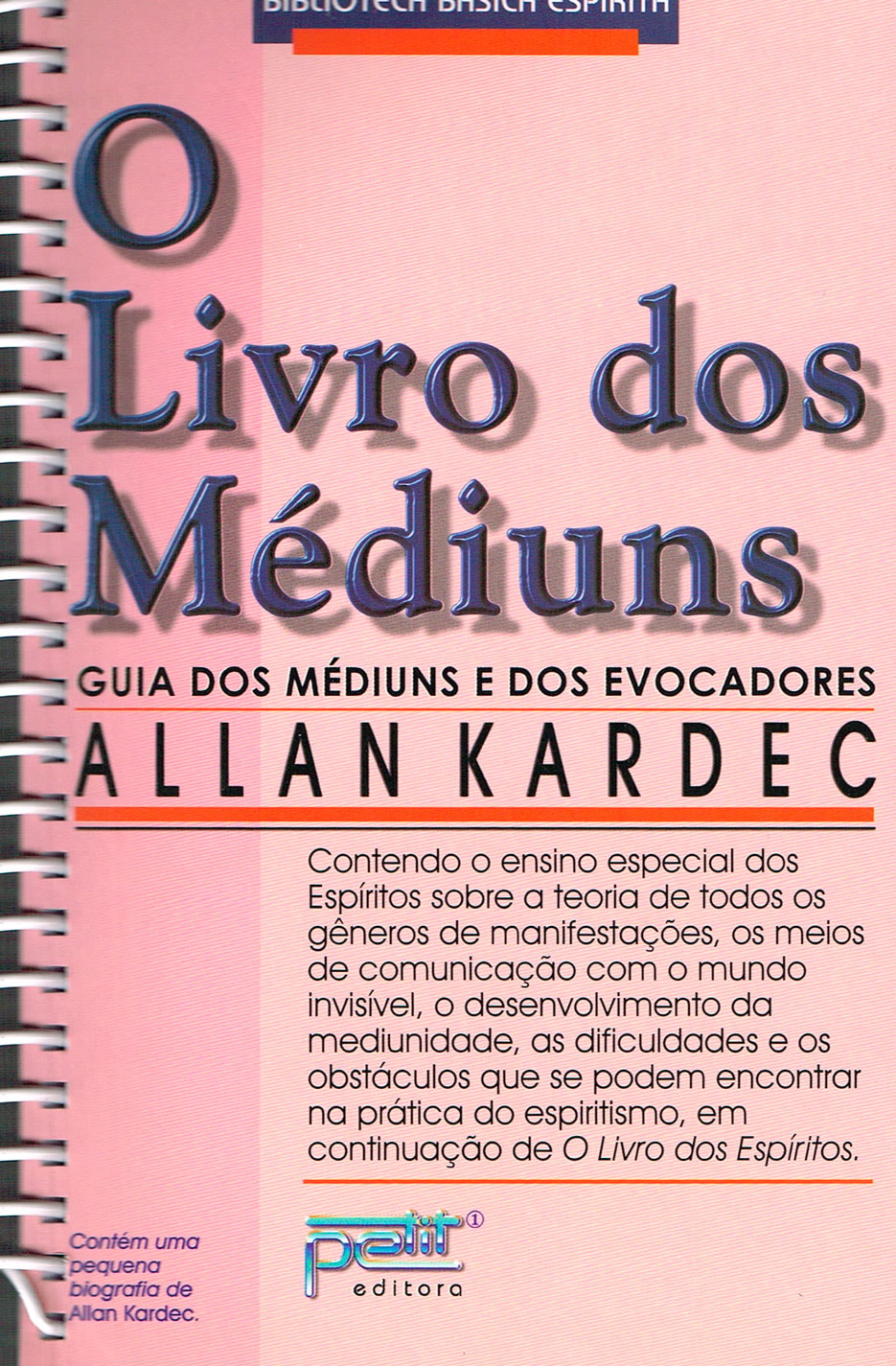 O Livro dos Médiuns - Normal Espiral - Boa Nova
