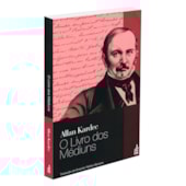 O Livro dos Médiuns - Nova Tradução