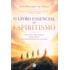 O Livro Essencial do Espiritismo