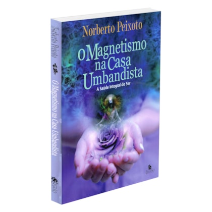 O Magnetismo na Casa Umbandista