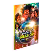 O Mundo pode Ser Bem Melhor e Outras Histórias