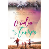 O Ódio e o Tempo