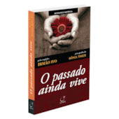 O Passado Ainda Vive