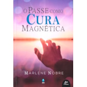 O Passe Como Cura Magnética