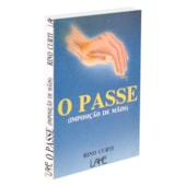 O Passe - Imposição de Maos O Passe - Imposição de Maos