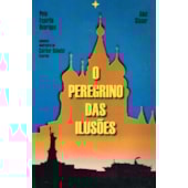 O Peregrino das Ilusões O Peregrino das Ilusões