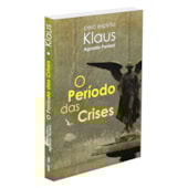 O Período das Crises O Período das Crises