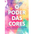 O Poder das cores