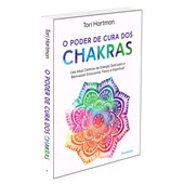 O Poder de Cura dos Chakras