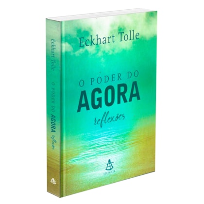 O Poder do Agora - Reflexões