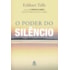 O Poder do Silêncio