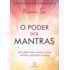 O Poder dos Mantras