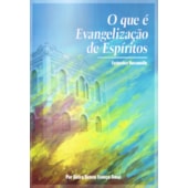 O Que é Evangelização de Espíritos O Que é Evangelização de Espíritos