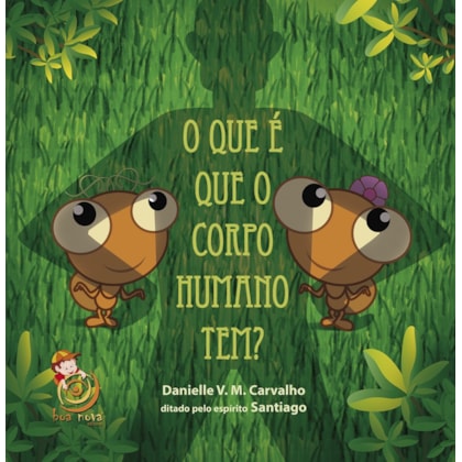 O Que é Que o Corpo Humano Tem?
