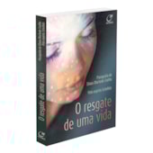 O Resgate de uma Vida O Resgate de uma Vida