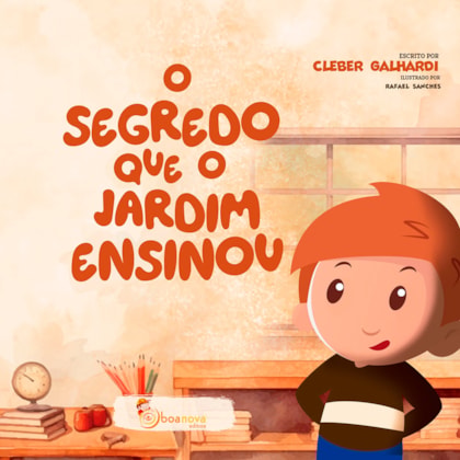 O Segredo que o Jardim Ensinou