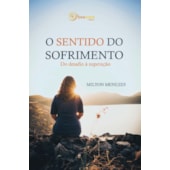 O Sentido do Sofrimento