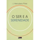 O Ser e a Serenidade O Ser e a Serenidade