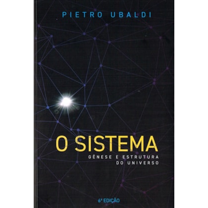 O Sistema