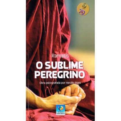 O Sublime Peregrino - Edição Comemorativa