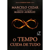 O Tempo Cuida de Tudo - Vol.1