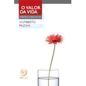 O Valor da Vida - Superando o Medo de Viver O Valor da Vida - Superando o Medo de Viver