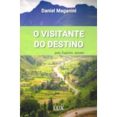 O Visitante do Destino O Visitante do Destino