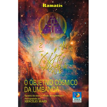 Objetivo Cósmico da Umbanda (O) - Nova Edição