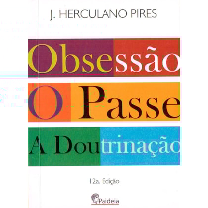 Obsessão o Passe a Doutrinação