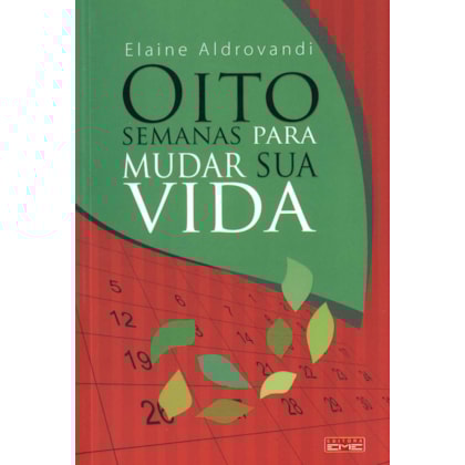 Oito Semanas para Mudar sua Vida
