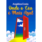 Onde o Céu é mais Azul