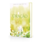 Oração: A Luz que Vem do Alto Oração: A Luz que Vem do Alto