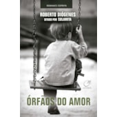 Órfãos do Amor Órfãos do Amor