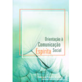 Orientação à Comunicação Social Espírita