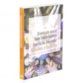 Orientação para a Ação Evangelizadora Espírita da Juventude: Subsídios e Diretrizes Orientação para a Ação Evangelizadora Espírita da Juventude: Subsídios e Diretrizes