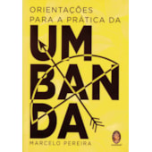 Orientações para a Prática da Umbanda