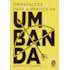 Orientações para a Prática da Umbanda
