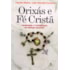 Orixás e Fé Cristã