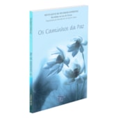 Os Caminhos da Paz Os Caminhos da Paz