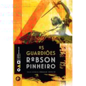 Os Guardiões - Trilogia Os Filhos da Luz Vol. II